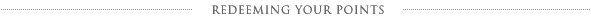 Redeeming Your Points