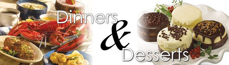Dinners & Desserts
