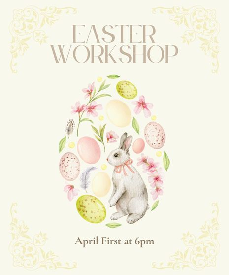 Easter Flower Class - April 1st