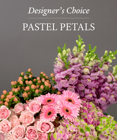 Designer's Choice Pastel Flowers for any occasion
