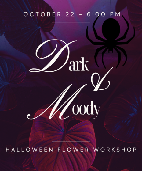Halloween Flower Class - October 22nd