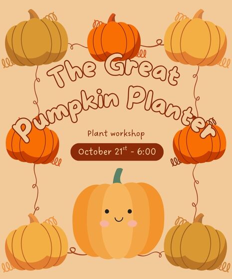 The Great Pumpkin Planter Class - October 21st