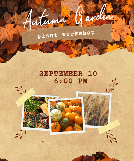Autumn Garden Plant Class - September 10